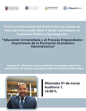 Conferencia Educación Universitaria y el Proceso Emprendedor Importancia de la Formación Económico Administrativa