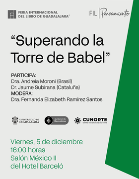 Cartel de la FIL Pensamiento "Superando la Torre de Babel" Cartel de la FIL Pensamiento "Superando la Torre de Babel"