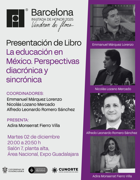 Cartel de la Presentación del libro: La educación en México. Perspectivas diacrónica y sincrónica