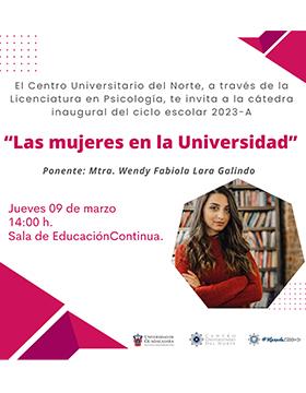 Cátedra inaugural del ciclo escolar 2023-A de la Licenciatura en Psicología: Las mujeres en la Universidad