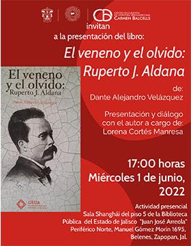 Presentación del libro: El veneno y el olvido: Ruperto J. Aldana