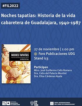 Presentación del libro Noches tapatías. Historia de la vida cabaretera de Guadalajara, 1940-1987