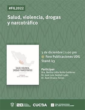 Presentación del libro: Salud, violencia, drogas y narcotráfico