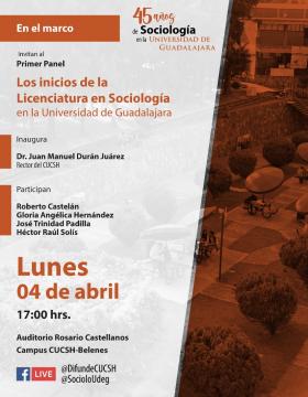 Primer panel: Los inicios de la Licenciatura en Sociología en la Universidad de Guadalajara