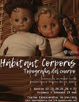 Puesta en escena: Habitant Corporis