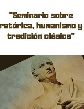 Cartel informativo para promocionar el Seminario sobre retórica, humanismo y tradición clásica