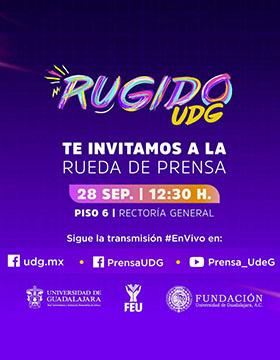 Cartel de la R.P. En la que se dará a conocer la campaña Rugido UdG: Concurso de Talento y Encuentro Cultural Universitario