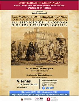  Cátedra Inaugural del Doctorado en Historia Los municipios Iberoamericanos durante la colonia ¿Al servicio de la Corona o de los intereses locales