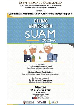 Ceremonia conmemorativa y conferencia inaugural por el Décimo Aniversario del SUAM 2023-A