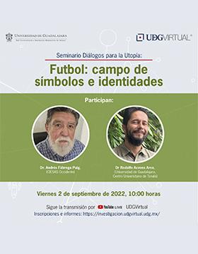 Seminario Diálogos para la Utopía  “Futbol campo de símbolos e identidades”