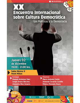 XX Encuentro Internacional sobre Cultura Democrática "Los Políticos y la Democracia"