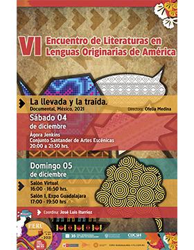 VI Encuentro de Literaturas en Lenguas Originarias de América y la presentación del documental “La llevada y la traída: México 2021”