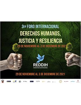 3er Foro Internacional Derechos Humanos, Justicia y Resiliencia