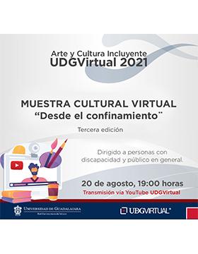 Muestra Cultural Virtual “Desde el confinamiento”, tercera edición