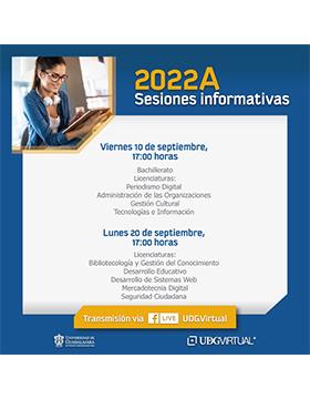 Sesiones informativas para bachillerato y licenciaturas 2022-A de UDGVIRTUAL