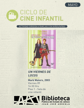 Cartel del Ciclo de cine infantil. Proyección de la cinta Un viernes de locos