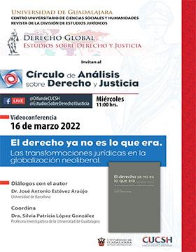 Videoconferencia: El derecho ya no es lo que era. Las transformaciones jurídicas en la globalización neoliberal