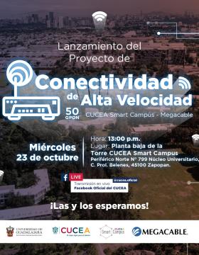 Lanzamiento del Proyecto de Conectividad de Alta Velocidad CUCEA Smart Campus - Megacable