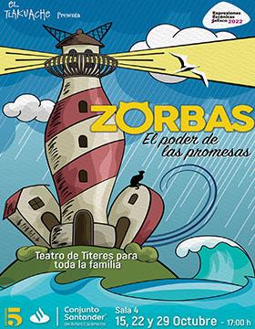 Zorbas, el poder de las promesas. Teatro de títeres para toda la familia
