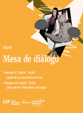 Cartel de Mesa de diálogo: Legado de Sor Juana Inés de la Cruz