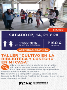 Cartel de Taller: Cultivo en la biblioteca y cosecho en mi casa