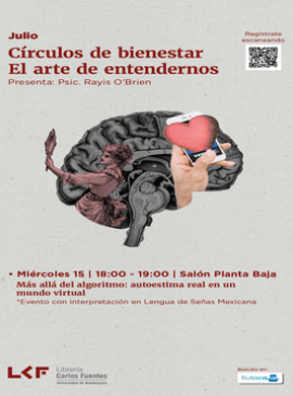 Círculos de bienestar. El arte de entendernos. Más allá del algoritmo: autoestima real en un mundo virtual