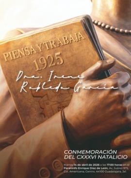 Cartel de Conmemoración del CXXXVI Natalicio de la Dra. Irene Robledo García