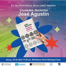 Cartel de En las Bibliotecas de la UdeG leemos Ciudades desiertas de José Agustín