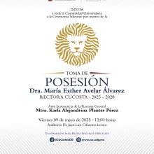 Cartel de la Toma de posesión de la Dra. María Esther Avelar Álvarez, Rectora del CUCosta 2025-2028