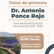 Cartel de la Toma de protesta del Dr. Antonio Ponce Rojo, Rector del CUAltos 2025-2028