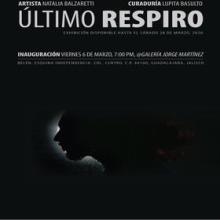 Cartel de Inauguración de la exhibición: Último respiro